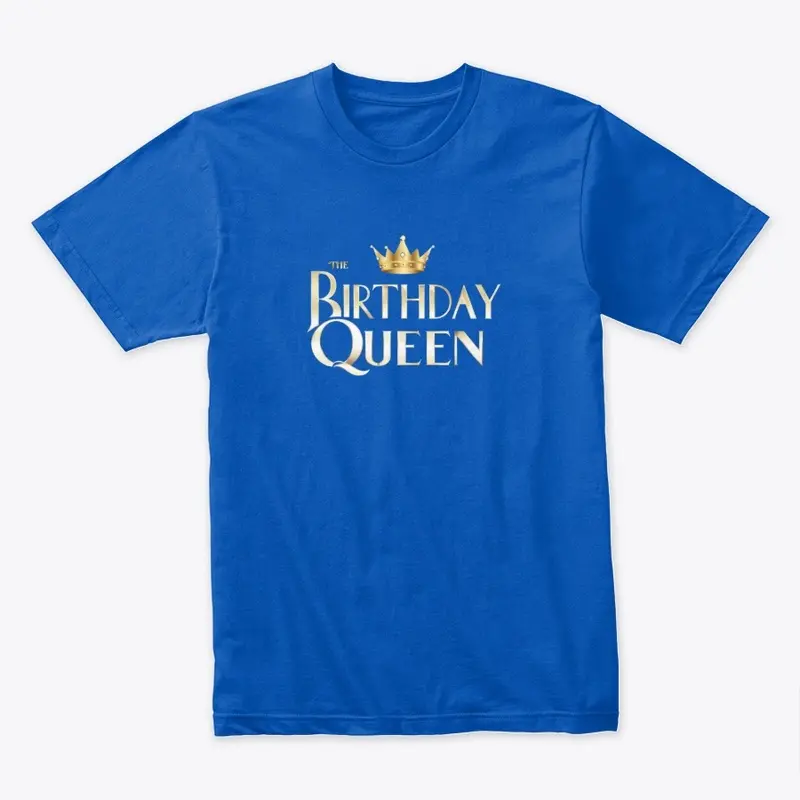 Birthday Mom- Queen- T-shirt